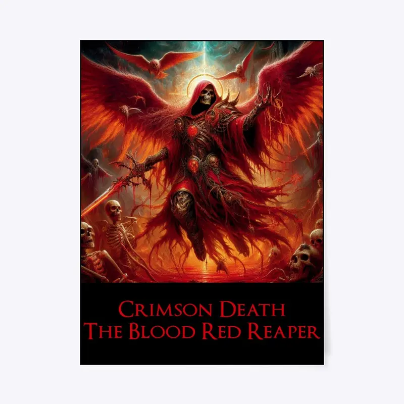 Crimson Death the Blood Red Reaper